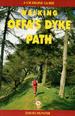 Walking Offa�s Dyke Path - a Journey through the Border Country of England and Wales